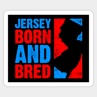 Jersey Born and Bred Magnet